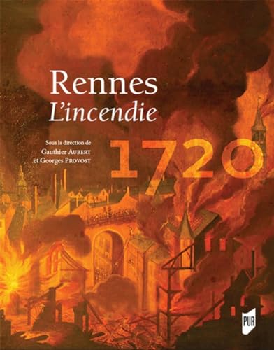 Beispielbild fr Rennes 1720: L'incendie zum Verkauf von Gallix