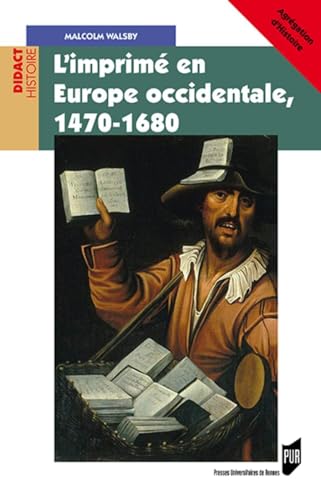 Beispielbild fr L'imprim en Europe occidentale, 1470-1680 zum Verkauf von Gallix