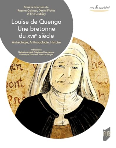 Beispielbild fr Louise de Quengo. Une bretonne du XVIIe sicle: Archologie, Anthropologie, Histoire zum Verkauf von Gallix