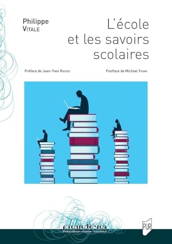 Stock image for L'cole et les savoirs scolaires for sale by Gallix