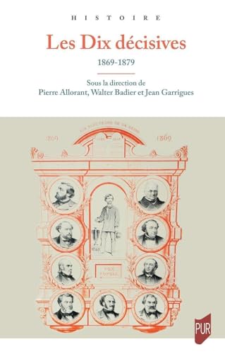 Beispielbild fr Les dix dcisives: 1869-1879 zum Verkauf von Gallix