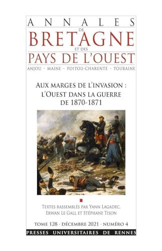 Beispielbild fr Aux marges de linvasion LOuest dans la guerre de 18701871 zum Verkauf von Buchpark