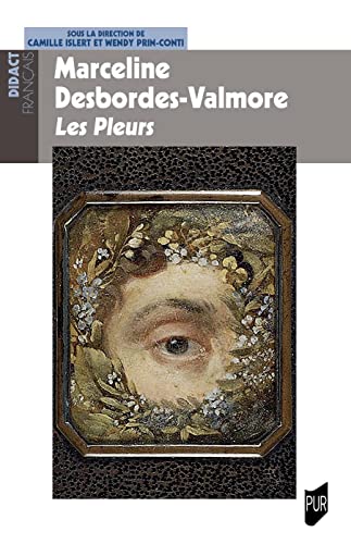 Beispielbild fr Marceline Desbordes-Valmore, Les Pleurs zum Verkauf von WorldofBooks