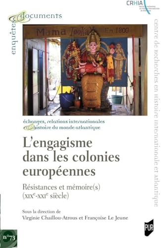 Beispielbild fr L'engagisme dans les colonies europennes: Rsistances et mmoire(s). XIX-XXIe sicle zum Verkauf von Gallix