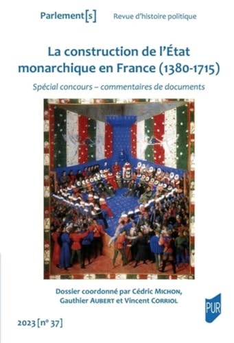 Stock image for La construction de l'tat monarchique en France (1380-1715) for sale by Gallix