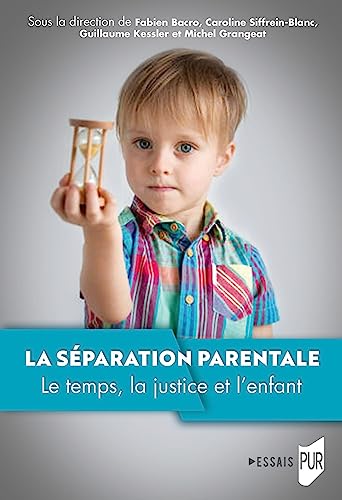 9782753593220: La sparation parentale: Le temps, la justice et l'enfant