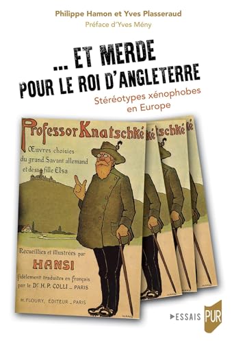 Beispielbild fr Et merde pour le roi d'Angleterre: Strotypes xnophobes en Europe zum Verkauf von Ammareal