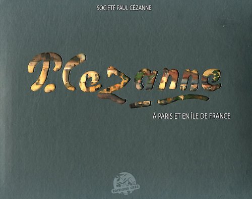 9782753701205: P. Cezanne -  Paris et en le-de-France