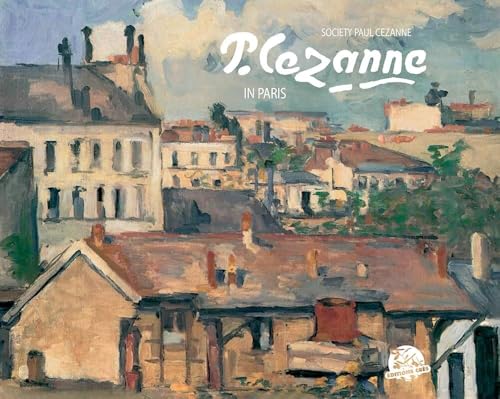 Imagen de archivo de P. Cezanne in Paris & Ile-de-France. (Boxed) a la venta por Powell's Bookstores Chicago, ABAA