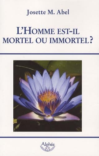 L'Homme est-il Mortel ou Immortel ?