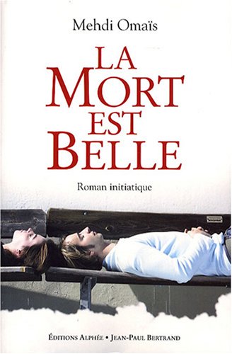 Beispielbild fr La mort est belle zum Verkauf von Ammareal