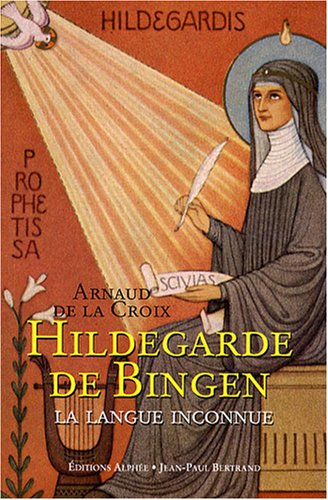 Stock image for Hildegarde de Bingen: La langue inconnue for sale by Ammareal