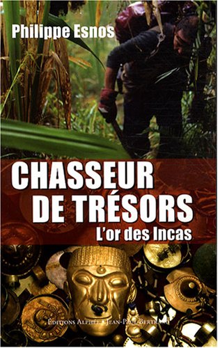 Beispielbild fr Chasseur de trsors : L'or des Incas zum Verkauf von Ammareal