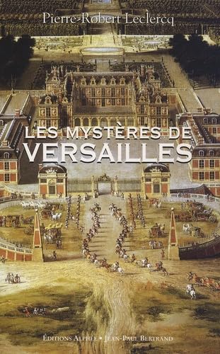 Imagen de archivo de Les Mystres de Versailles a la venta por Ammareal