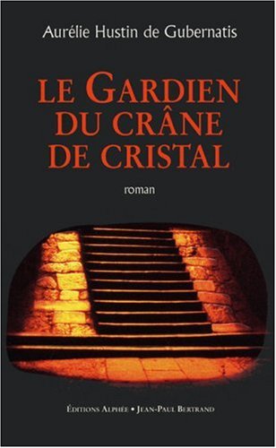 Stock image for Le gardien du crne de cristal, Tome 1 : Le guerrier de l'arc-en-ciel for sale by Ammareal