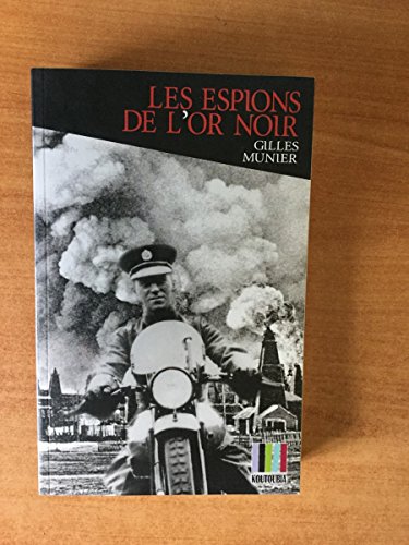 Stock image for Les espions de l'or noir for sale by Librairie Pic de la Mirandole