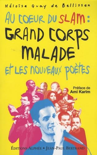 Beispielbild fr Au coeur du slam : Grand Corps Malade et les nouveaux potes zum Verkauf von medimops