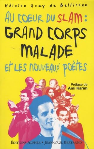 9782753804609: Au coeur du slam : Grand Corps Malade et les nouveaux potes