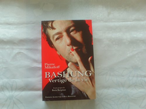 9782753804821: Alain Bashung: Vertige de la vie