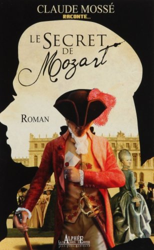 Stock image for Le secret de Mozart for sale by Ammareal