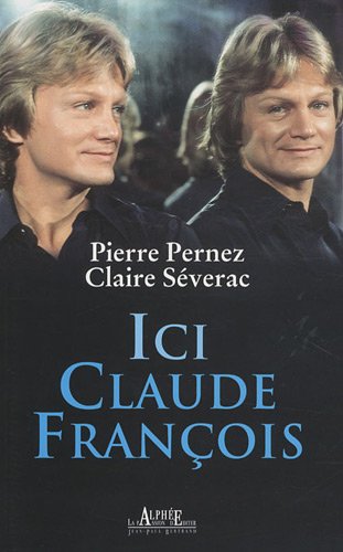 Beispielbild fr Ici Claude Franois zum Verkauf von RECYCLIVRE