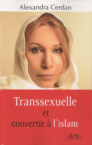 9782753805620: Transsexuelle et convertie  l'islam