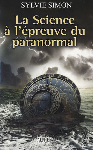 Beispielbild fr La science  l'preuve du paranormal zum Verkauf von A TOUT LIVRE