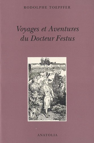 Beispielbild fr Voyages et aventures du Docteur Festus zum Verkauf von Ammareal