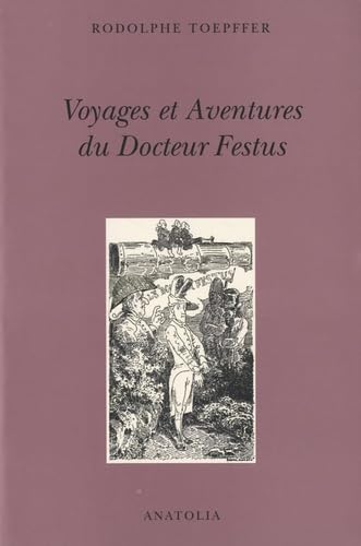 Stock image for Voyages et aventures du Docteur Festus for sale by Ammareal