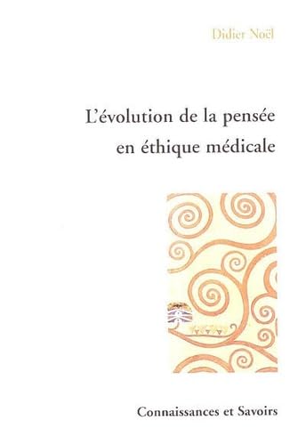 9782753900097: L'volution de la pense en thique mdicale