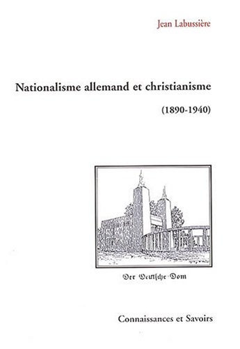 Beispielbild fr Nationalisme allemand et christianisme (1890-1940) zum Verkauf von Ammareal