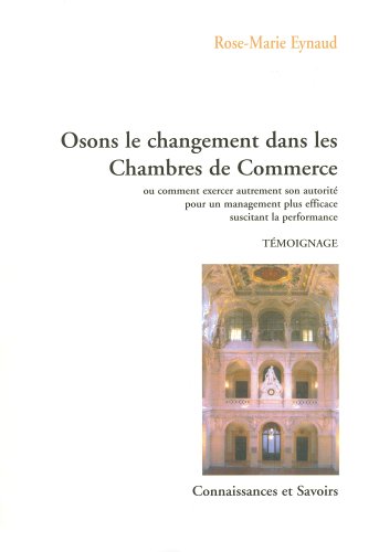 Beispielbild fr Osons le changement dans les Chambres de Commerce Ou comment zum Verkauf von Librairie La Canopee. Inc.