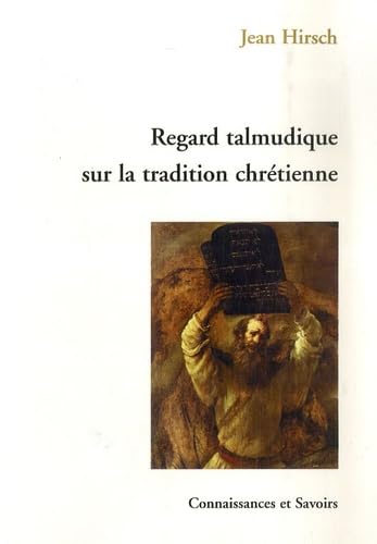 9782753901155: Regard talmudique sur la tradition chrtienne