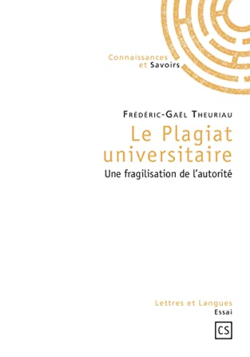 Beispielbild fr Le Plagiat universitaire [Broch] Theuriau, Frdric-Gal zum Verkauf von BIBLIO-NET