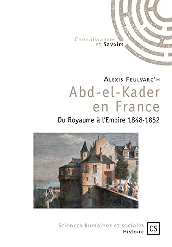9782753903050: Abd-el-Kader en France