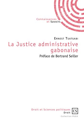 Beispielbild fr La Justice administrative gabonaise zum Verkauf von Ammareal