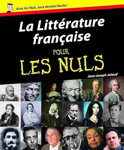 Beispielbild fr La Litterature francaise pour les Nuls zum Verkauf von ThriftBooks-Dallas