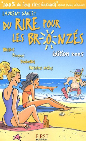 Stock image for Du rire pour les bronz s Gaulet, Laurent for sale by LIVREAUTRESORSAS