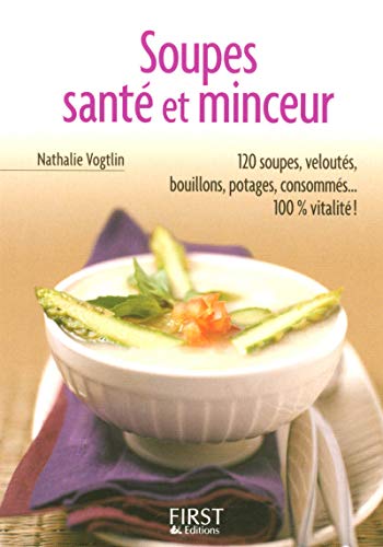 Beispielbild fr Le Petit Livre de - Soupes Sant et Minceur zum Verkauf von Ammareal