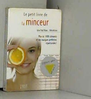 Beispielbild fr Le petit livre de la minceur : Les calories des aliments du quotidien zum Verkauf von medimops