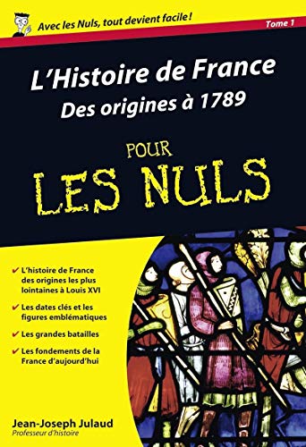 Imagen de archivo de Histoire de France Poche Pour les nuls - Des origines  1789 (L') a la venta por Books Unplugged