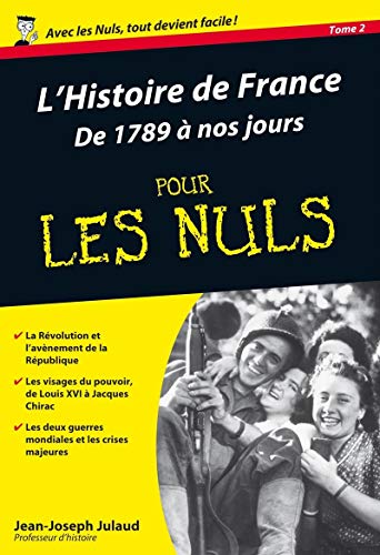 Stock image for L'histoire de France Pour les Nuls : De 1789  Nos Jours for sale by Better World Books