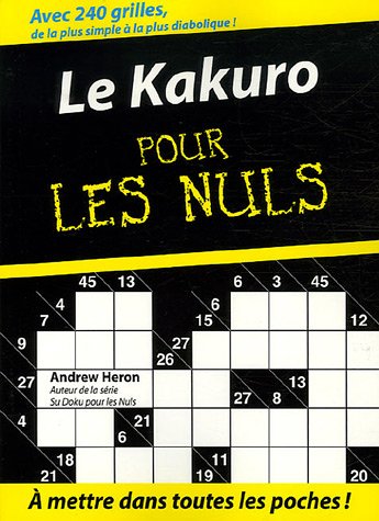 Beispielbild fr Le kakuro pour les nuls. Volume 1 zum Verkauf von LeLivreVert