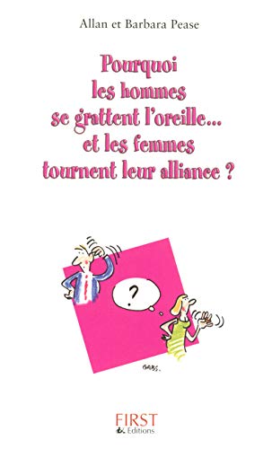 9782754002721: Pourquoi les hommes se grattent l'oreille et les femmes tournent leur alliance ? Format semi Poche