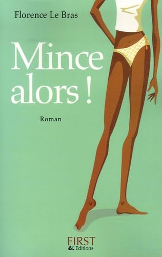 Stock image for Mince alors ! for sale by Ammareal