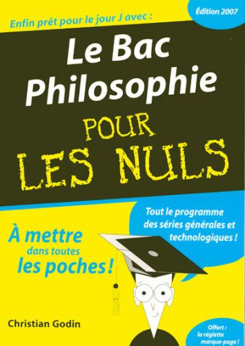 Imagen de archivo de Le Bac Philosophie 2007 pour les Nuls a la venta por Ammareal