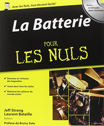 La batterie pour les nuls + cd (9782754003520) by Strong, Jeff; Bataille, Laurent