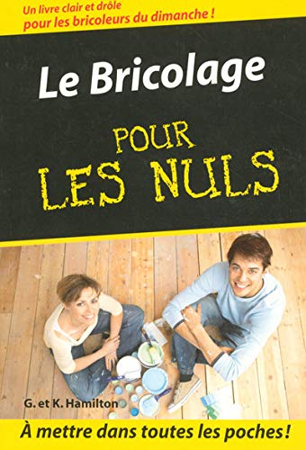 Beispielbild fr Le Bricolage pour les Nuls zum Verkauf von medimops