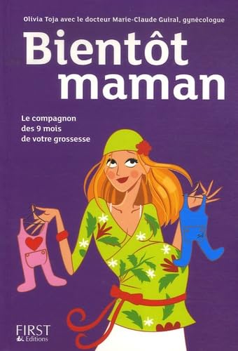 Beispielbild fr Bientt Maman : Le Compagnon Des 9 Mois De Votre Grossesse zum Verkauf von RECYCLIVRE