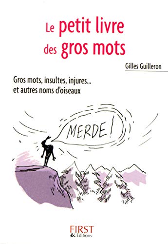 Beispielbild fr Le Petit Livre de - Les Gros Mots (French Edition) zum Verkauf von SecondSale